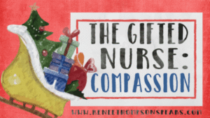 The Gifted Nurse - Compassion